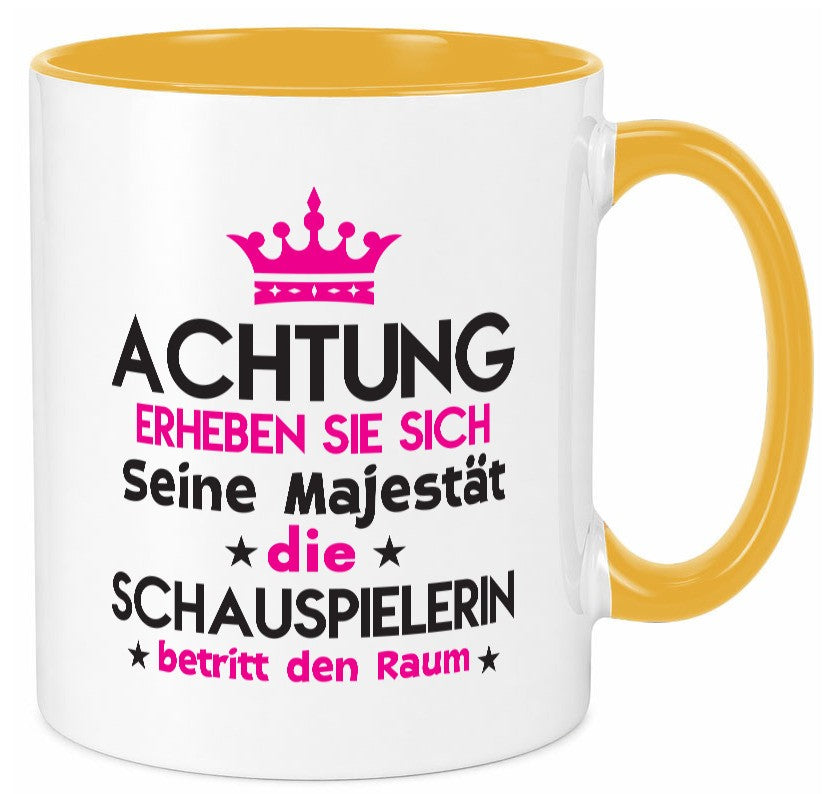 Seine Majestät Schauspielerin | Theater Geschenk Humor Geschenkidee lustiger Tasse