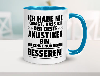 Keinen Besserer Akustiker | Akustik Hörgeräteakustik Geschenkidee Humor Tasse