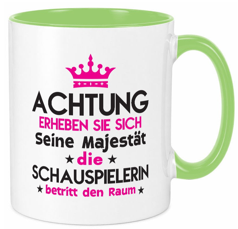 Seine Majestät Schauspielerin | Theater Geschenk Humor Geschenkidee lustiger Tasse