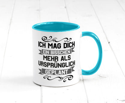 Ich mag dich mehr als geplant | Best Freinds Freundschaft Geschenkidee Humor