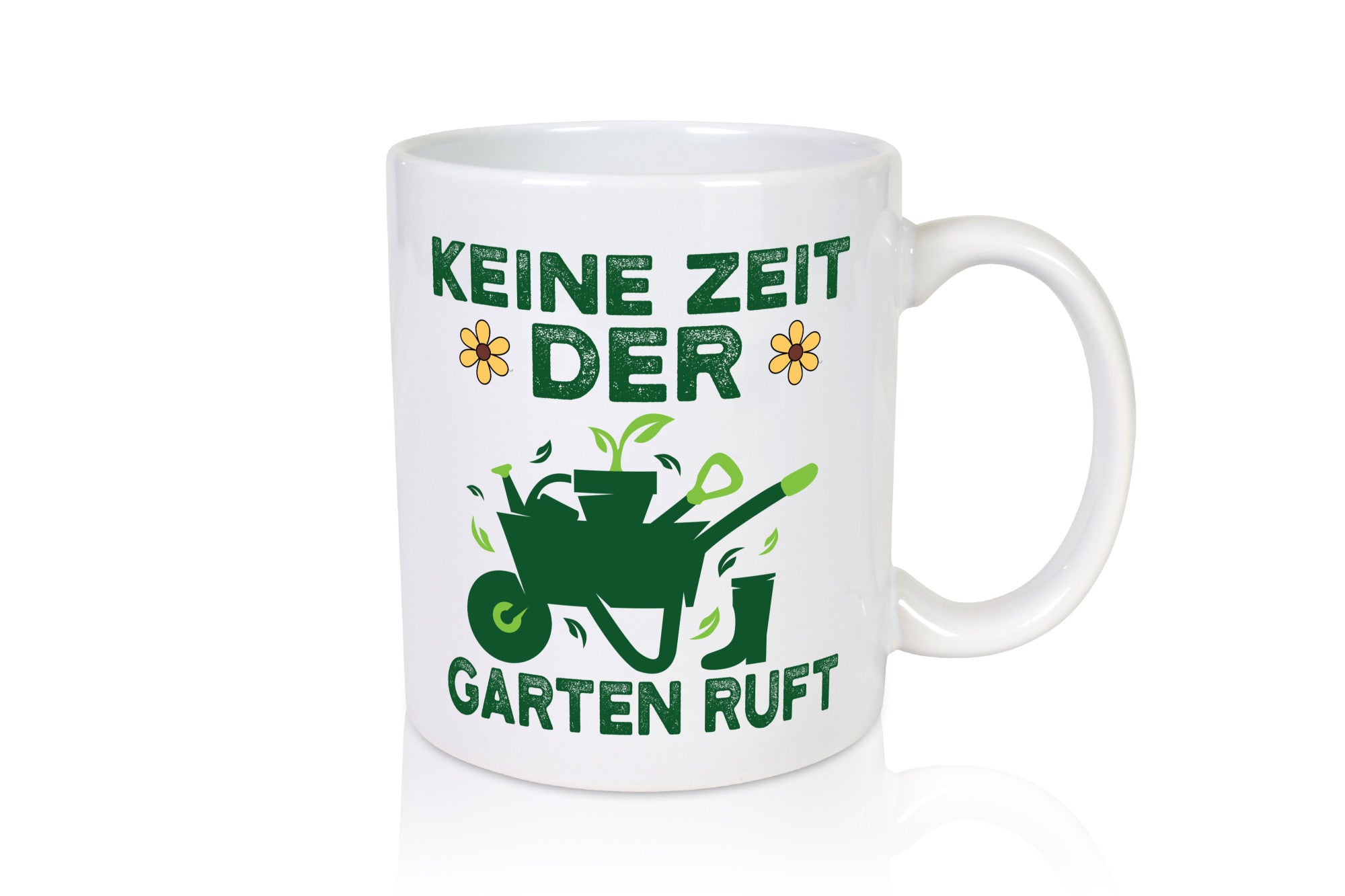 Keine Zeit, Garten ruft | Schubkarre Blumen Hobby Geschenkidee Humor Tasse
