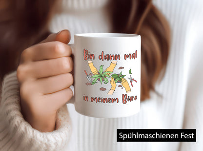 Bin im Büro | Gartenarbeit Pflanzen Humor Witz Geschenkidee Arbeit Kollegen