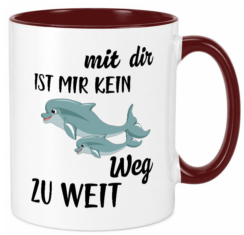 Mir dir ist kein weg zu weit | Delphin Beste Freunde Humor Geschenkidee Tasse