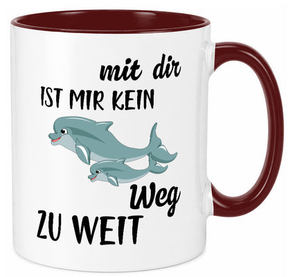 Mir dir ist kein weg zu weit | Delphin Beste Freunde Humor Geschenkidee Tasse