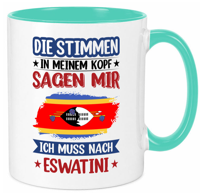Eswatini (Swasiland) | Urlaub Stimmen in meinem Kopf Geschenk Humor Tasse