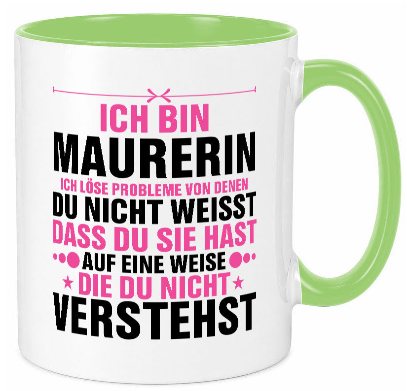 Löse Probleme: Maurerin v2 lustiger Spruch Geschenk Humor Geschenkidee Tasse