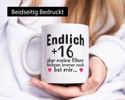 Endlich 16 | Geburtstag Tasse Spruch Mädchen Geschenkidee Humor