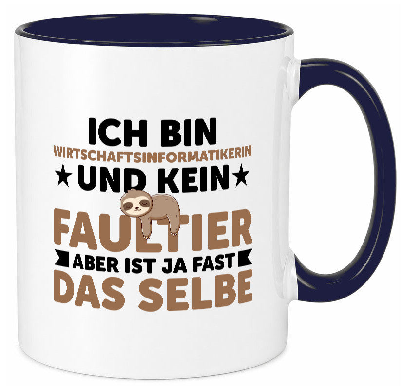 Ich bin kein Faultier: Wirtschaftsinformatikerin v2 lustig Tierliebhaber Humor