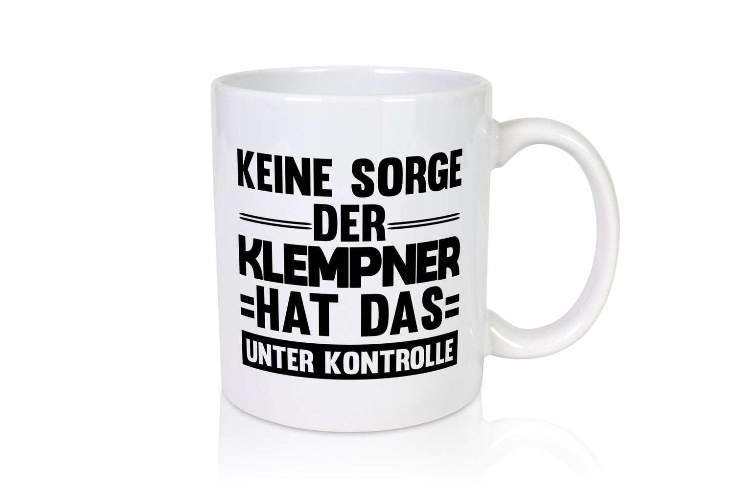 Der Klempner hat das unter Kontrolle lustiger Spruch Geschenk Humor