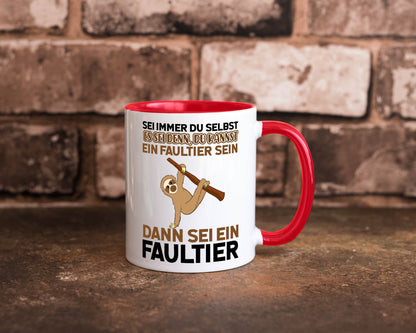 Sei du selbst Humor Geschenkidee Tasse