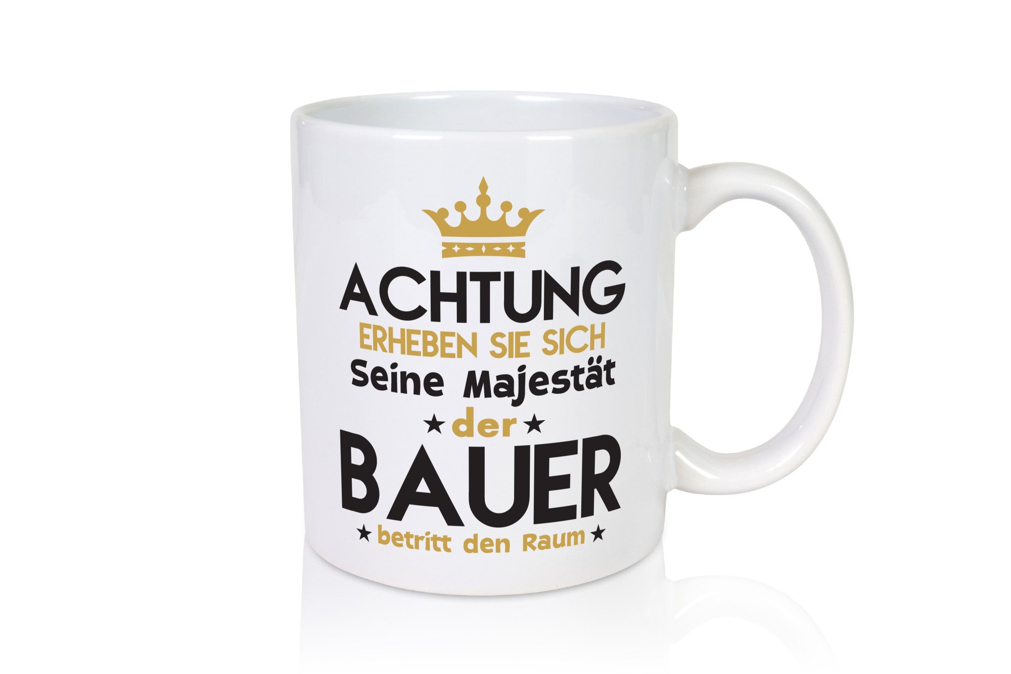 Seine Majestät Bauer | Bauernhof Landwirtschaft Geschenkidee Humor Tasse
