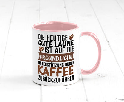 Unterstützung durch Kaffee | Kaffeliebhaber gute Laune Geschenk Humor