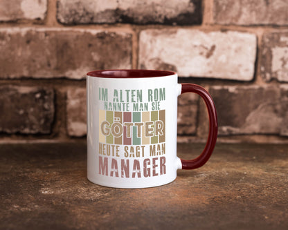Heute sagt man: Manager | Management Humor Geschenkidee Tasse