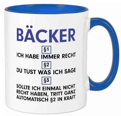 Ich habe immer Recht Bäcker | Bäckerei Backen Konditor v2 lustig Humor Tasse