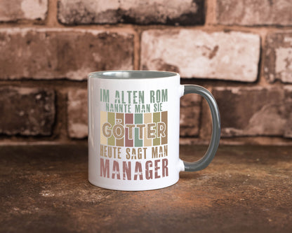 Heute sagt man: Manager | Management Humor Geschenkidee Tasse