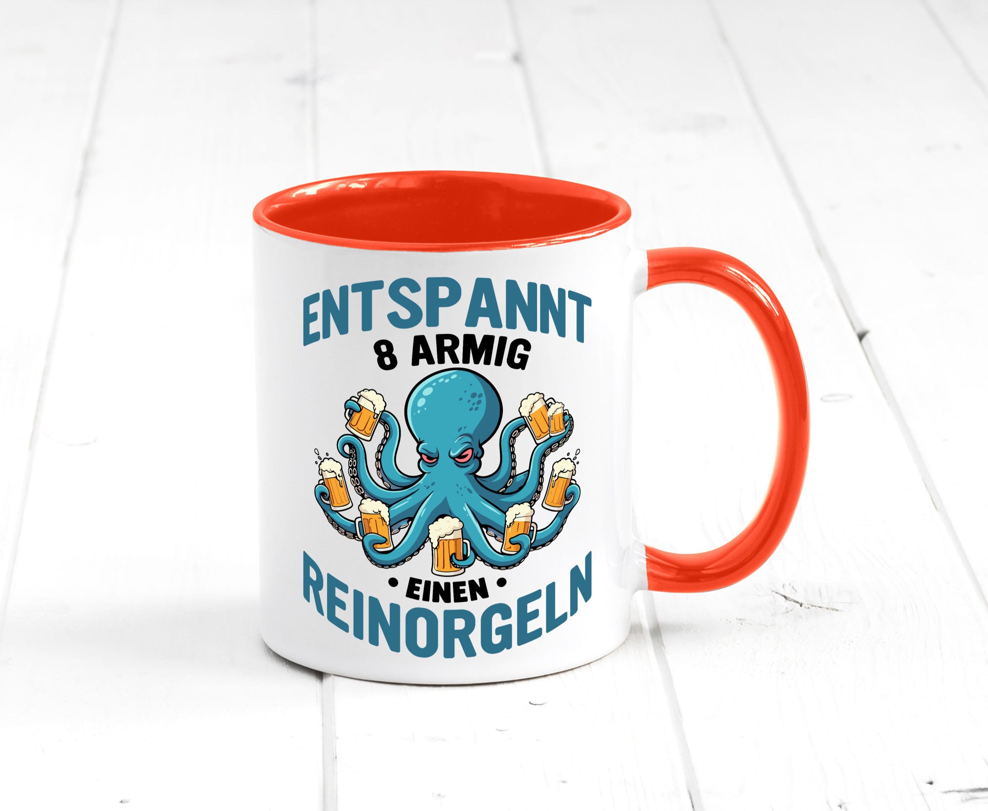 Entspannt 8 armig einen reinorgeln | Saufen Party v2 lustiger Spruch Geschenk