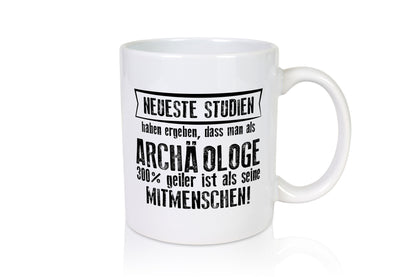 Neuste Studien: Archäologe | Archäologie Forscher lustig Humor Geschenkidee
