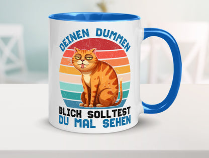Deinen dummen Blick solltest du mal sehen | Katze Geschenkidee Tierliebhaber