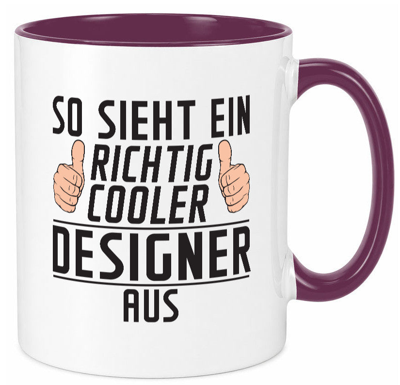 Richtig Cooler Designer Beruf | Mode Geschenkidee Arbeit Kollegen Büro Humor Tasse