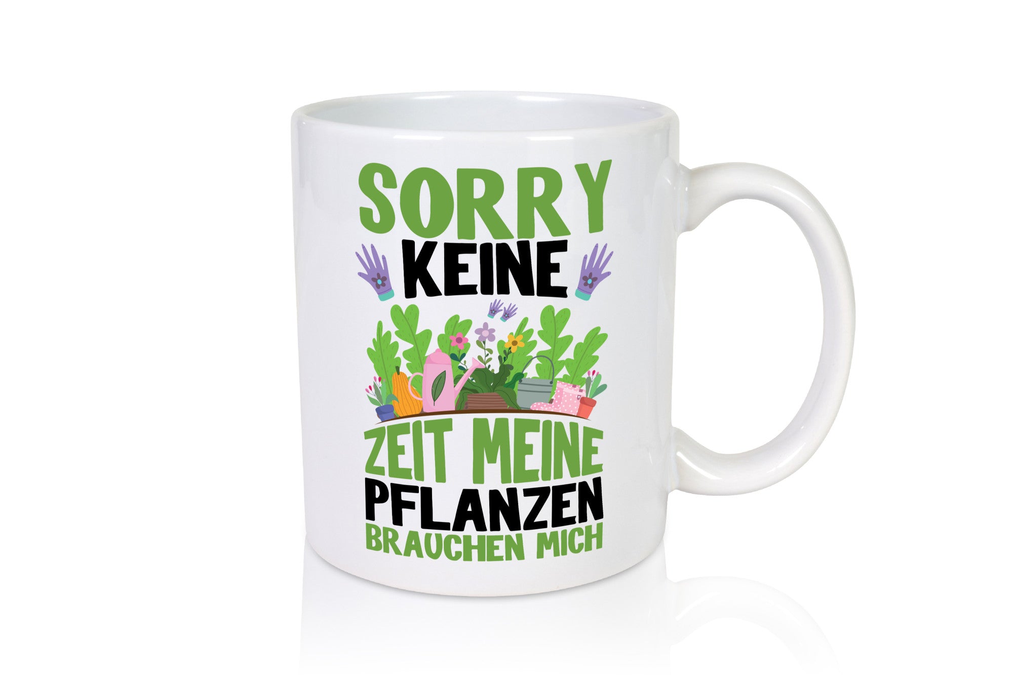 Meine Pflanzen brauchen mich Geschenk Humor Geschenkidee lustiger Spruch Tasse
