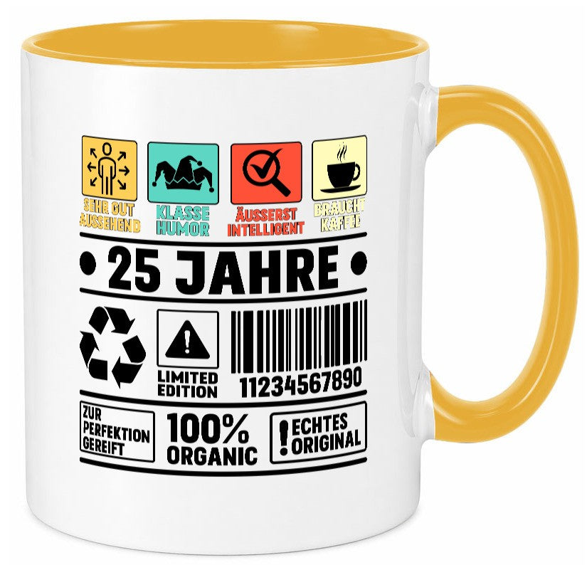 25. Geburtstag | 25 Jahre Humor Limited Edition lustiger Spruch Geschenk Tasse