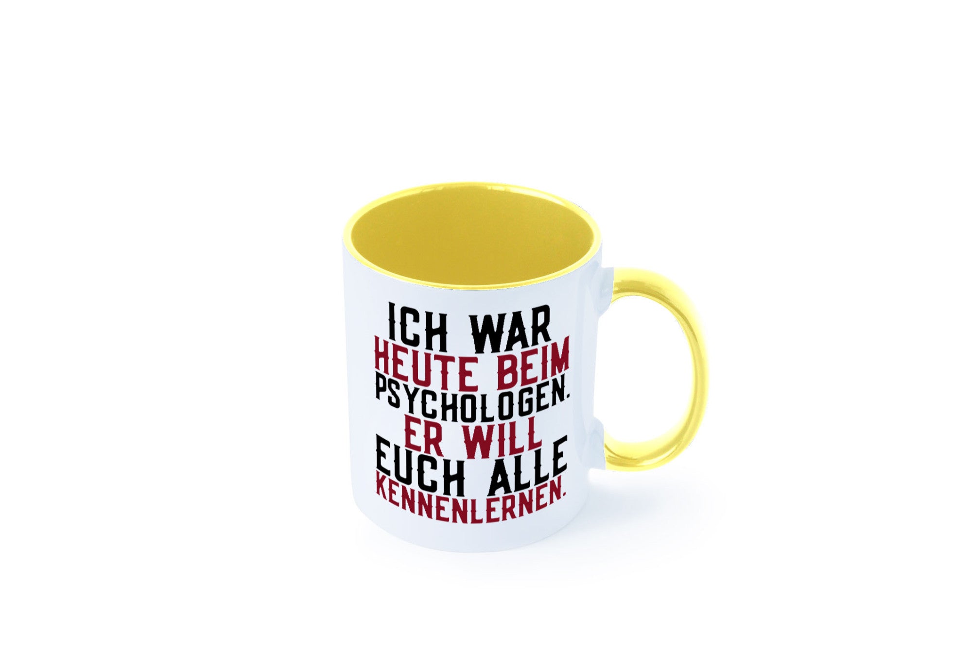 Ich war beim Psychologen | Therapie Sarkasmus Witz Geschenkidee Humor Tasse
