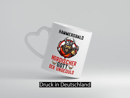 Hammersbald Nordischer Gott der ungeduld Humor Geschenkidee Tasse