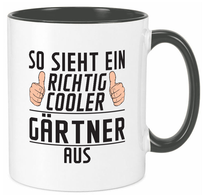Richtig Cooler Gärtner | Gartenbau lustig Humor Geschenkidee Geschenk Tasse