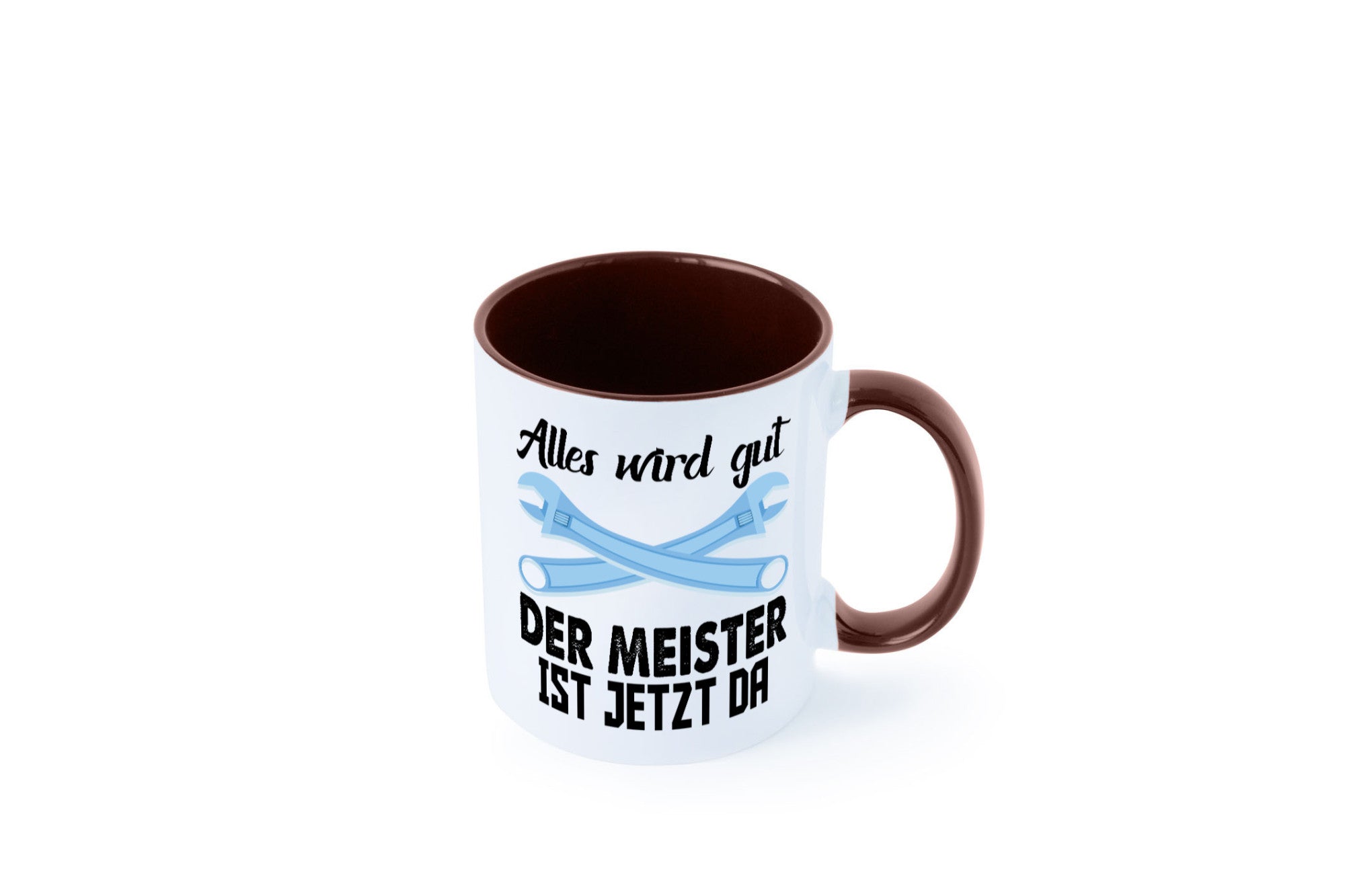 Alles wird gut der meister ist jetzt da | Klempner Humor Geschenkidee Tasse