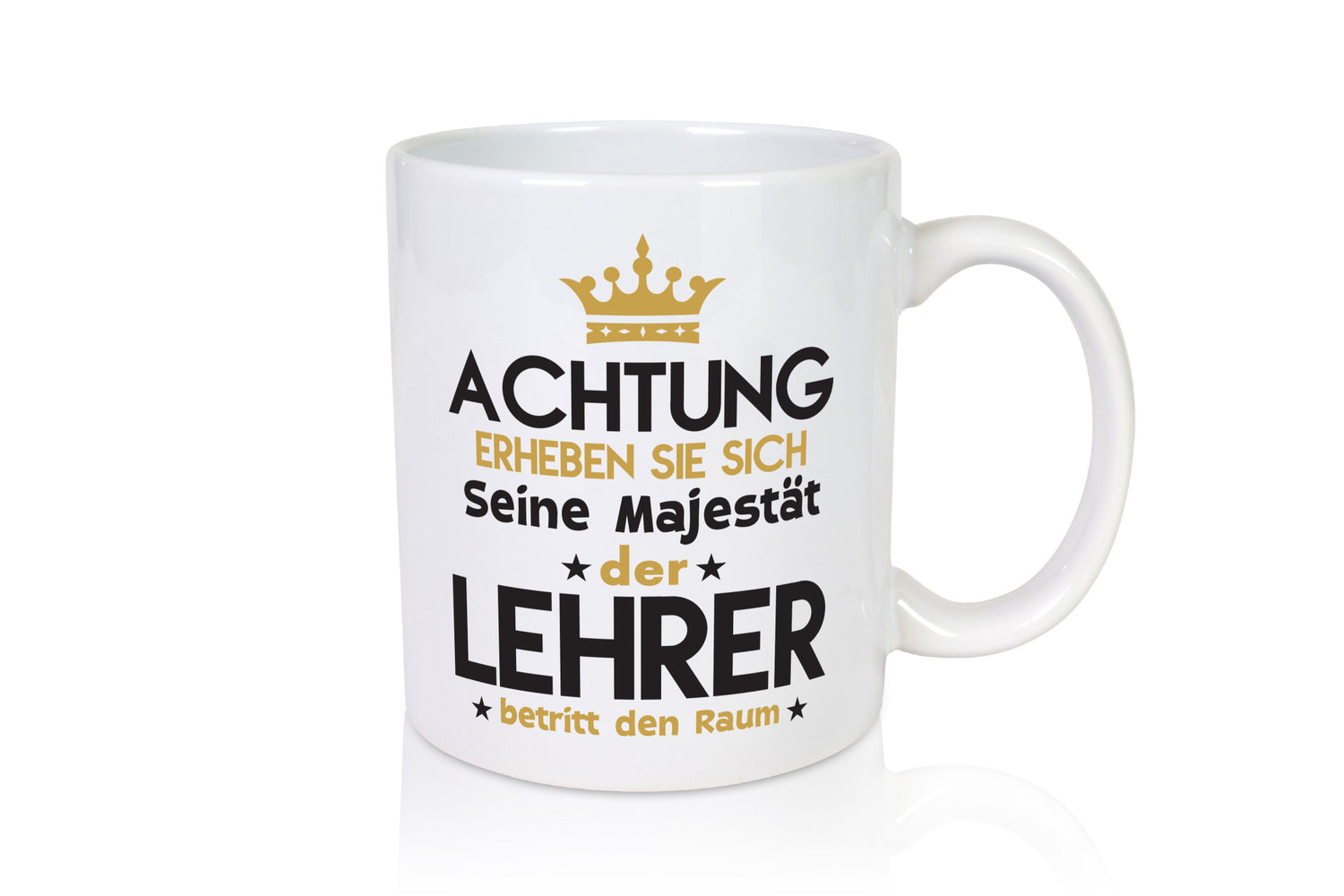 Seine Majestät Lehrer | Schule Beruf Schüler Geschenkidee Arbeit Kollegen Büro