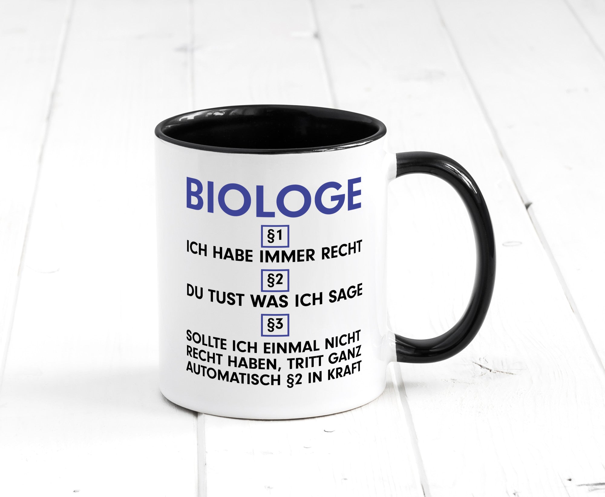 Ich habe immer Recht Biologe | Biologie Naturforscher v2 Geschenkidee Humor