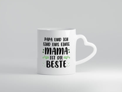 Papa und ich sind uns einige Mama ist die beste | Muttertag Geschenk Familie