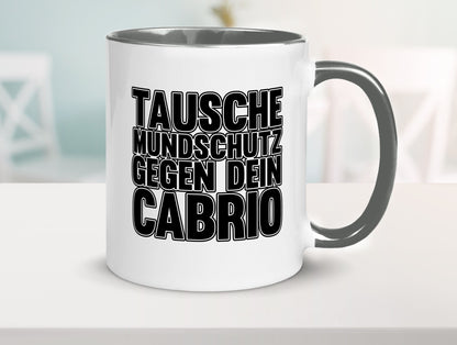 Tausche Mundschutz gegen Cabrio| | Cabrio Geschenkidee Humor Tasse