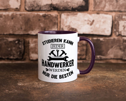 Studieren kann jeder | Handwerker nur die besten handwerk lustig Humor