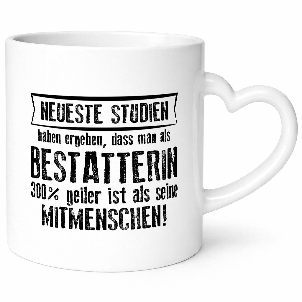 Neuste Studien: Bestatterin | Bestattung Totengräberin Geschenkidee Humor Tasse