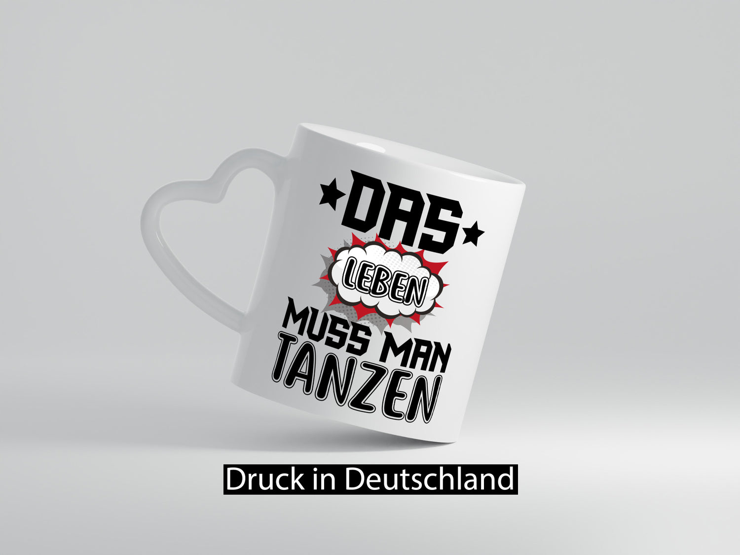Leben tanzen | Spruch Tasse Tänzerin Tänzer Humor Geschenkidee