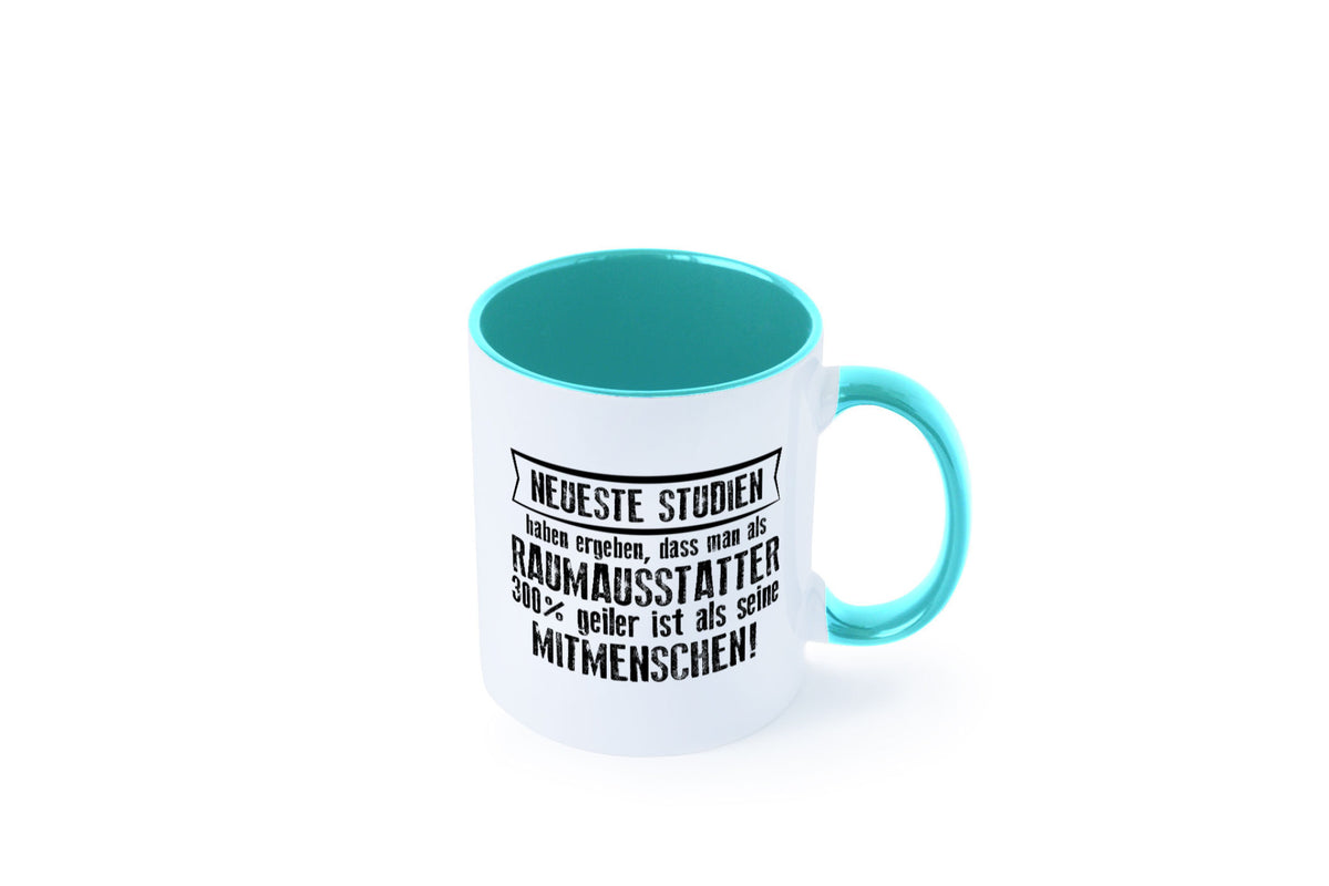 Neuste Studien: Raumausstatter | Wohn Ausstatter Geschenkidee Humor Tasse