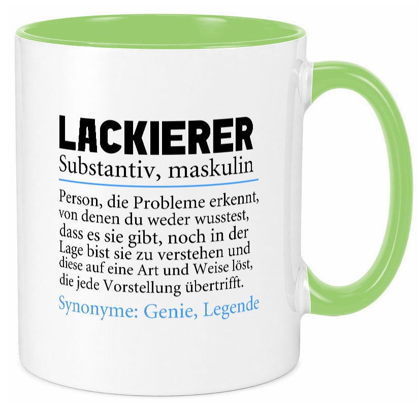 Lackierer | Beruf Spruch Definition lackieren lustiger Geschenk Arbeit Kollegen