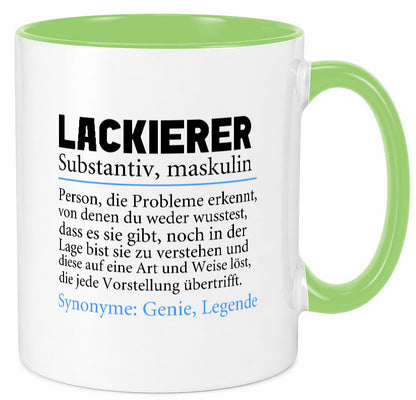 Lackierer | Beruf Spruch Definition lackieren lustiger Geschenk Arbeit Kollegen