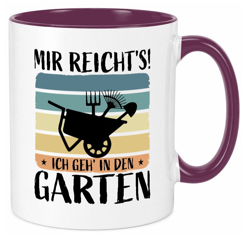 Mir Reichts ich geh in den Garten | Gärtner Geschenk Humor Geschenkidee Tasse
