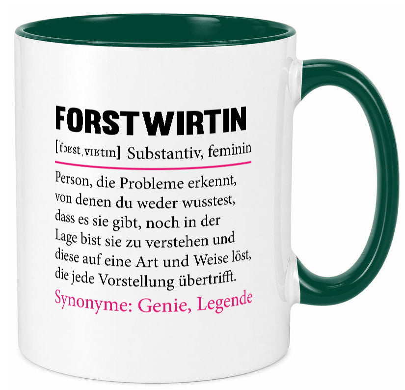 Forstwirtin | Beruf Spruch Forst Wirtin Humor Arbeit Kollegen Büro Geschenkidee