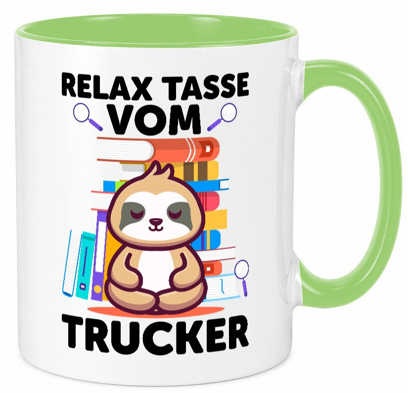 Relax Tasse: Trucker | LKW Fahrer Beruf Geschenkidee Arbeit Kollegen Büro Humor