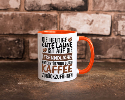 Unterstützung durch Kaffee | Kaffeliebhaber gute Laune Geschenk Humor