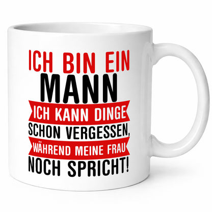 Ich bin ein Mann | Vergesslichkeit Ehe lustiger Spruch Geschenk Humor