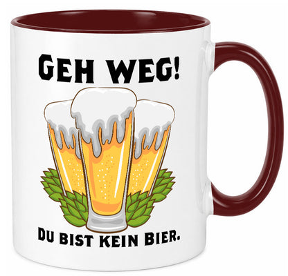 Geh weg du bist kein Bier | bierliebhaber v2 Humor Geschenkidee Tasse