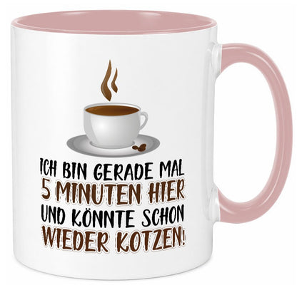 5 Minuten bin ich hier Humor Geschenkidee Tasse