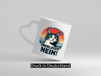 Lass mich kurz überlegen - Nein | Böse Katze Retro lustiger Spruch Geschenk