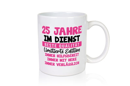25 Jahre im Dienst | Jubiläum Arbeit v10 lustig Kollegen Büro Geschenk Tasse
