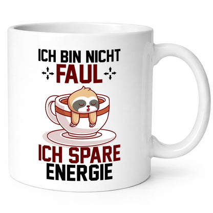 Ich bin nicht Faul | Spare enegrie Faultier Büro lustiger Spruch Geschenk