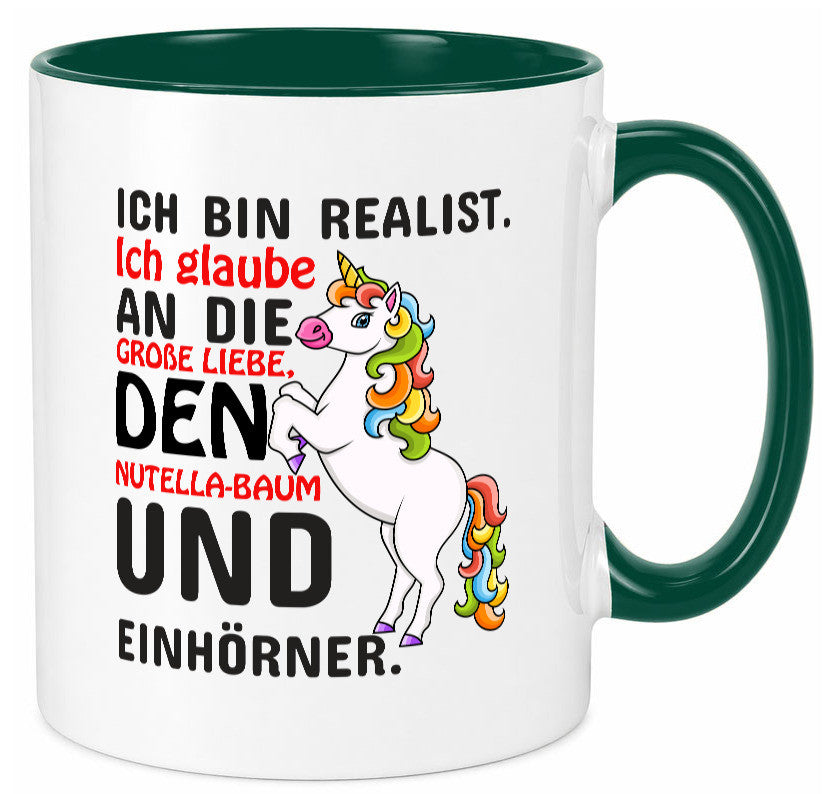 Ich bin Realist | Spruchtasse Einhorn Mädchen lustiger Spruch Geschenk Humor